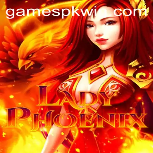 LadyPhoenix: A New Era in Gaming with GAMESPK